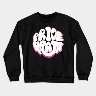 Pride and Wrath (Lesbian Pride) Crewneck Sweatshirt